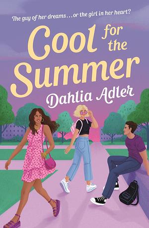 Cool for the Summer by Dahlia Adler