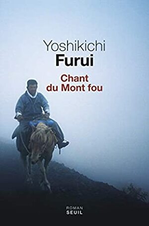 Chant du Mont fou by Yoshikichi Furui, Véronique Perrin