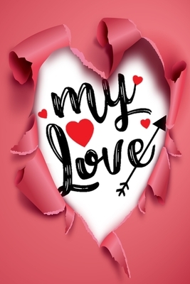 Valentine's Day: My Love by Valentine's Day