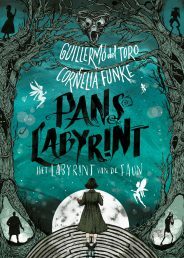 Pan's Labyrint: Het Labyrint van de Faun by Guillermo del Toro, Cornelia Funke