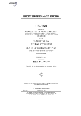 Effective strategies against terrorism by Committee on Government Reform (house), United St Congress, United States House of Representatives