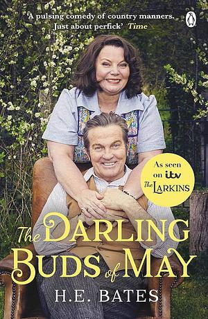 The Darling Buds of May by H.E. Bates