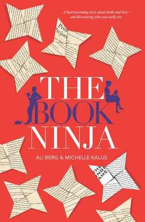 The Book Ninja by Michelle Kalus, Ali Berg