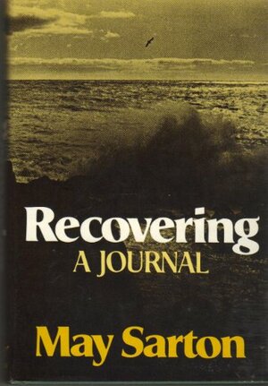 Recovering: A Journal, 1979-1980 by May Sarton