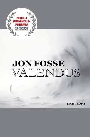 Valendus by Jon Fosse