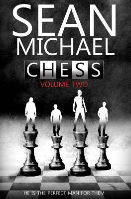 Chess: Vol 2 by Sean Michael