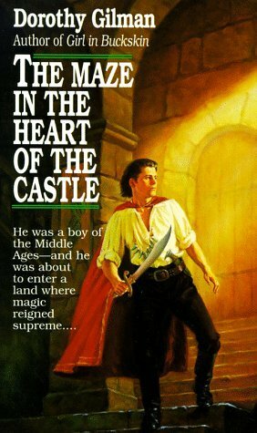 The Maze in the Heart of the Castle by Dorothy Gilman