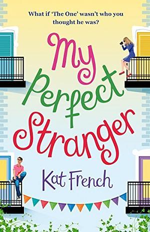 My Perfect Stranger by Kat French