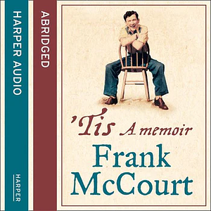 'Tis [Abridged] by Frank McCourt