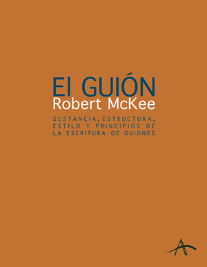 El guión. Story by Robert McKee