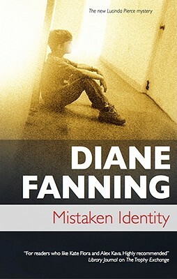 Mistaken Identity by Diane Fanning