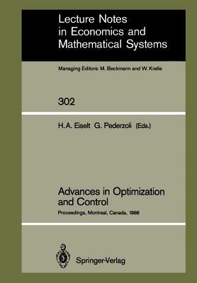 Advances in Optimization and Control: Proceedings of the Conference "optimization Days 86" Held at Montreal, Canada, April 30 - May 2, 1986 by 