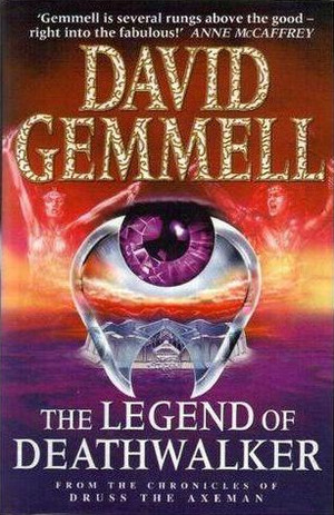The Legend of Deathwalker by David Gemmell