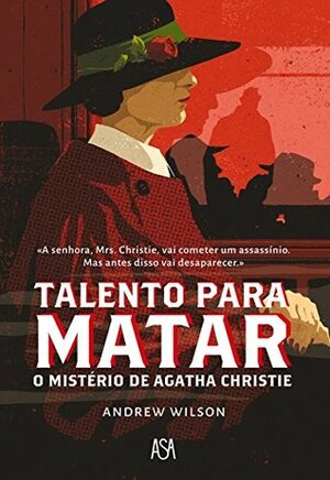 Talento Para Matar by Andrew Wilson, Ana Saldanha