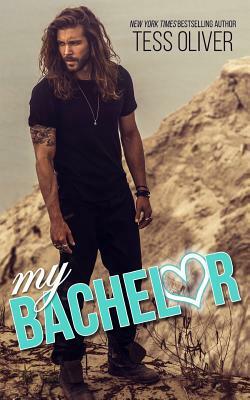My Bachelor by Tess Oliver