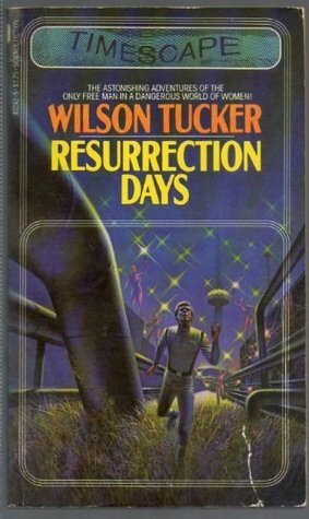 Resurrection Days by Wilson Tucker