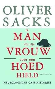 De man die zijn vrouw voor een hoed hield by P.M. Moll-Huber, Oliver Sacks