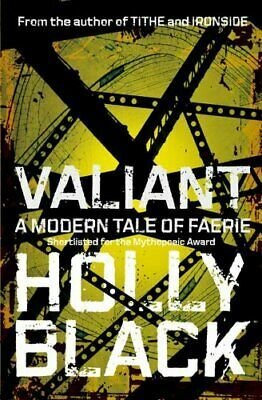 Valiant: A Modern Tale of Faerie by Holly Black