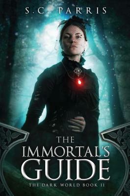 The Immortal's Guide, Volume 2 by S.C. Parris