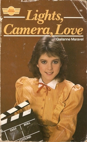 Lights, Camera, Love by Gailanne Maravel