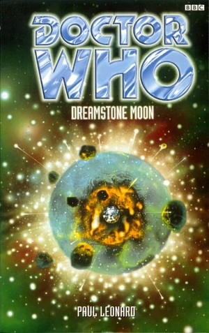 Doctor Who: Dreamstone Moon by Paul Leonard