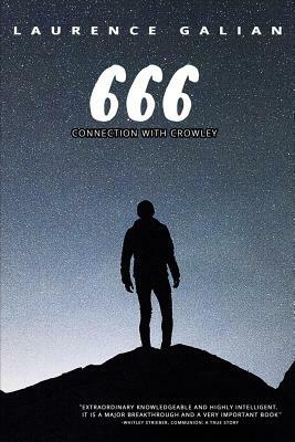 666: Connection with Crowley by Laurence Galian