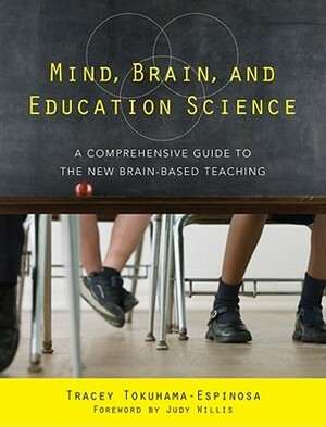 Mind, Brain, and Education Science: A Comprehensive Guide to the New Brain-Based Teaching by Tracey Tokuhama-Espinosa