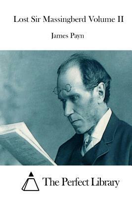 Lost Sir Massingberd Volume II by James Payn