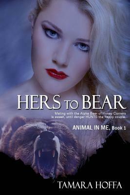 Hers to Bear by Tamara Hoffa