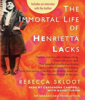 The Immortal Life of Henrietta Lacks by Rebecca Skloot