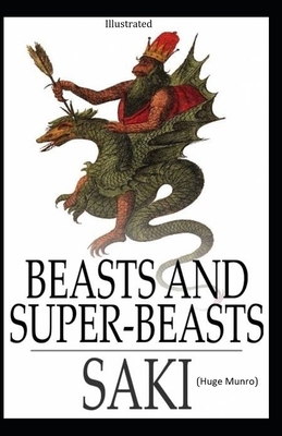 Beasts and Super Beasts illustrated by Saki