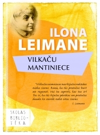 Vilkaču mantiniece by Ilona Leimane