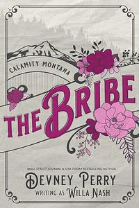 The Bribe by Devney Perry, Willa Nash