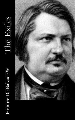 The Exiles by Honoré de Balzac