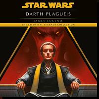 Darth Plagueis by James Luceno