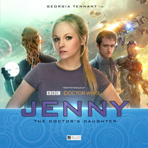 Doctor Who: Jenny - The Doctor's Daughter, Series 1 by Christian Brassington, Matt Fitton, Adrian Poynton, John Dorney
