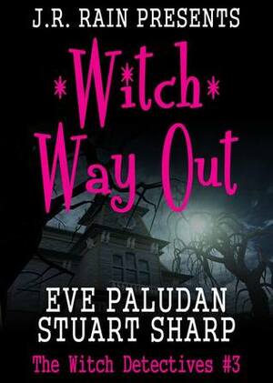 Witch Way Out by Stuart Sharp, Eve Paludan