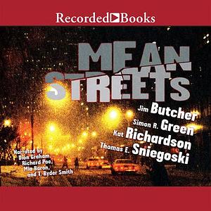 Mean Streets by Kat Richardson, Simon R. Green, Thomas E. Sniegoski, Jim Butcher
