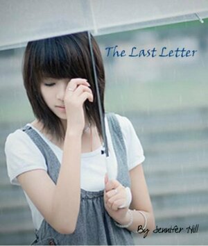 The Last Letter by Jennifer Hill