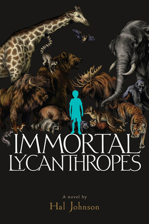 Immortal Lycanthropes by Hal Johnson