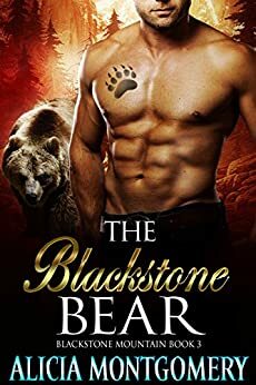 The Blackstone Bear by Alicia Montgomery