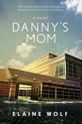 Danny's Mom by Elaine Wolf