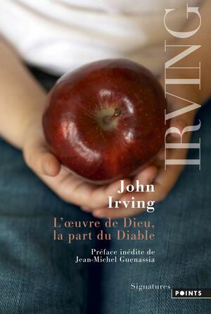 L'oeuvre de Dieu, la part du Diable by Jean-Michel Guenassia, John Irving