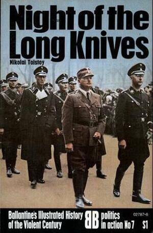 Night of the Long Knives by Nikolai Tolstoy