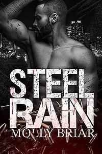 Steel Rain: An MMA/Irish Mafia Romance by Molly Briar, Molly Briar