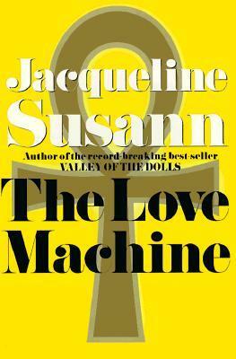 The Love Machine by Jacqueline Susann
