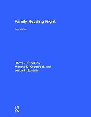 Family Reading Night by Darcy J. Hutchins, Joyce L. Epstein, Marsha D. Greenfeld