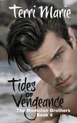 Tides of Vengeance by Terri Marie