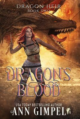 Dragon's Blood: Dystopian Fantasy by Ann Gimpel