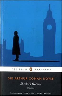 Sherlock Holmes: Novelas by Arthur Conan Doyle